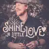 Brian Collins - Shine a Little Love (Radio Version) - Single